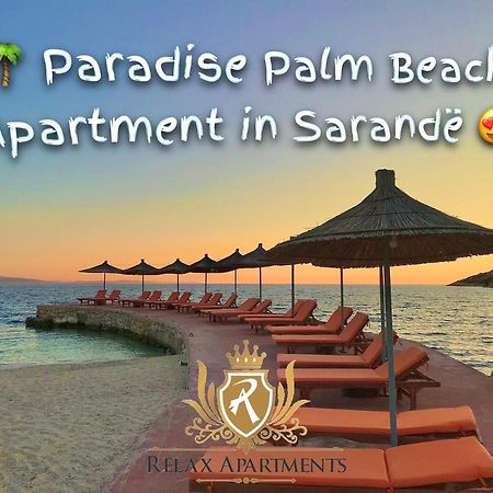 Paradise Palm Beach Apartment In Saranda Dış mekan fotoğraf